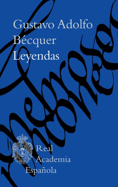 Leyendas. Gustavo Adolfo Bécquer