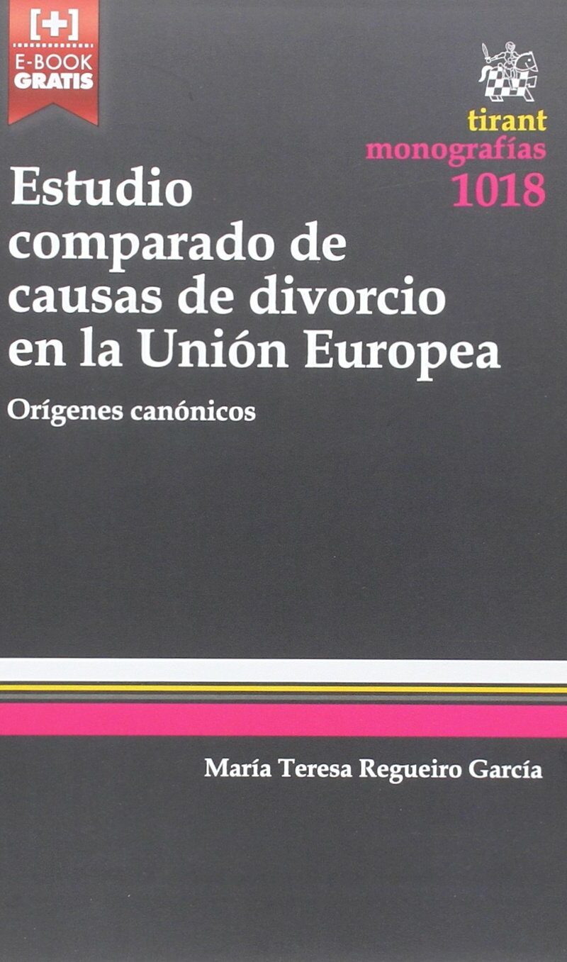 Estudio Comparado de Causas de Divorcio en la Unión Europea Orígenes canónicos