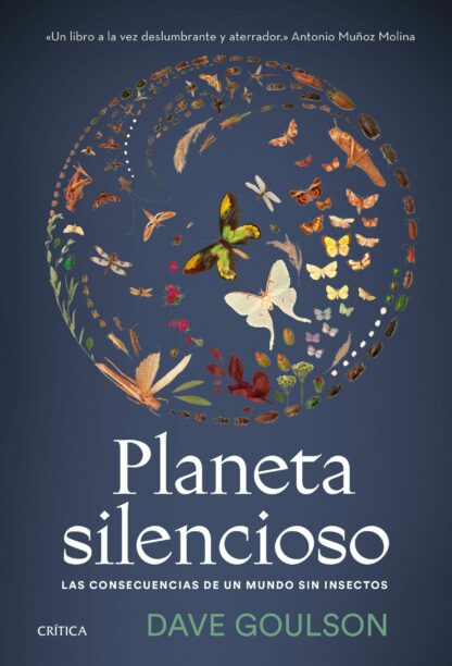 Planeta silencioso. Las consecuencias de un mundo sin insectos