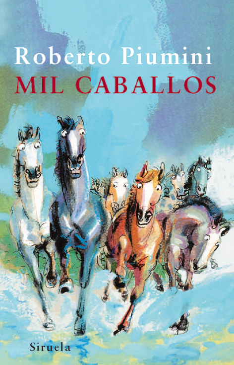 Mil caballos Roberto Piumini