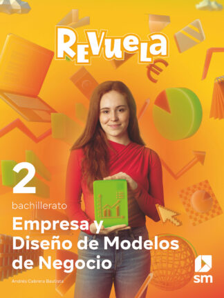 Economía 2 Bachillerato. Empresa y diseñlo de modelos de negocio