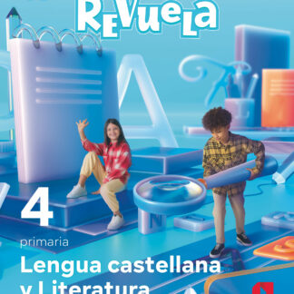 Lengua castellana y Literatura. Bloque I. Comunicación. 4 Primaria. Revuela