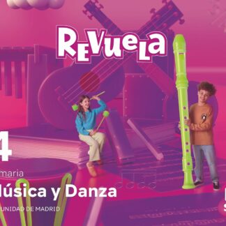 Música y Danza. 4 Primaria. Revuela. Comunidad de Madrid