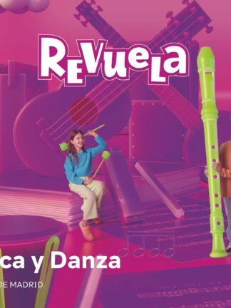 Música y Danza. 4 Primaria. Revuela. Comunidad de Madrid