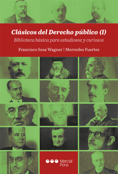 Clásicos del derecho público (I) Biblioteca básica para estudiosos y curiosos