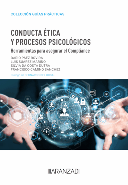 Conducta ética y procesos psicológicos. Herramientas para asegurar el compliance
