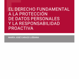 El derecho fundamental a la protección de datos personales  y la responsabilidad proactiva