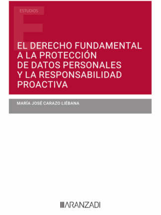 El derecho fundamental a la protección de datos personales  y la responsabilidad proactiva