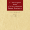 Derecho penal frente discriminación laboral algorítmica