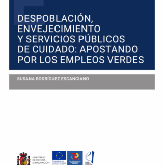 Despoblación, envejecimiento y servicios públicos de cuidado: apostando por los empleos verdes