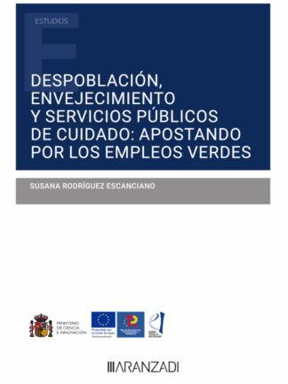 Despoblación, envejecimiento y servicios públicos de cuidado: apostando por los empleos verdes
