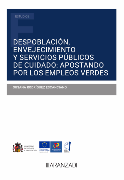 Despoblación, envejecimiento y servicios públicos de cuidado: apostando por los empleos verdes