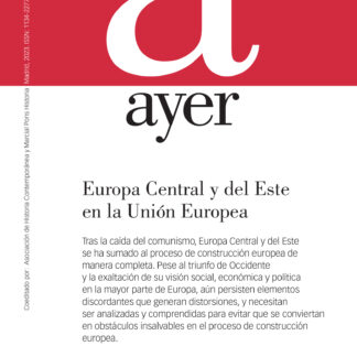 Europa Central y del Este en la Unión Europea. Revista Ayer 129. 2023-1