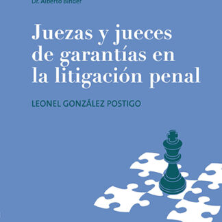 Juezas y jueces de garantías en la litigación penal