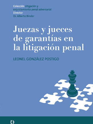 Juezas y jueces de garantías en la litigación penal