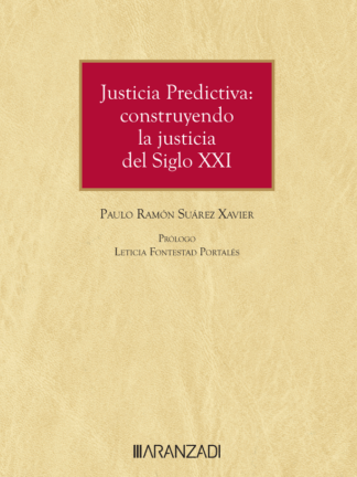 Justicia predictiva: construyendo la justicia del siglo XXI