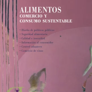 Alimentos. Comercio y consumo sustentable