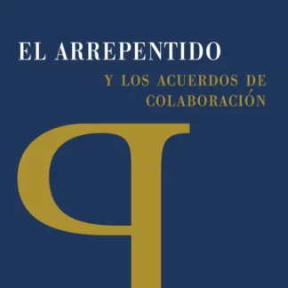 Arrepentido y los acuerdos de colaboración