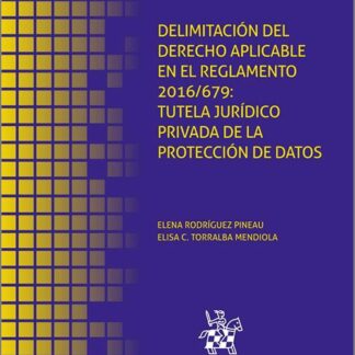 Delimitación derecho aplicable reglamento 2016/679 Tutela