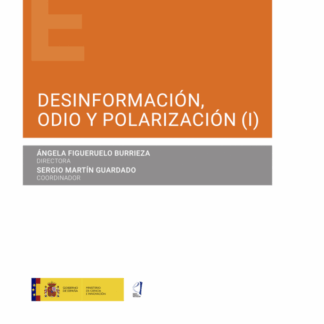 Desinformación, odio y polarización I