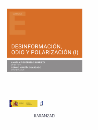 Desinformación, odio y polarización I