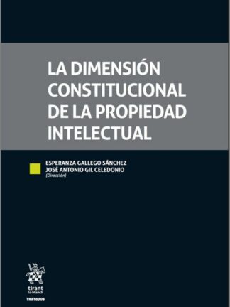 La dimensión constitucional de la propiedad intelectual