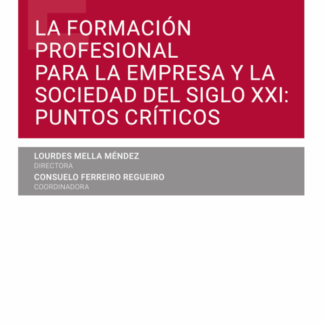 La formación profesional para la empresa y la sociedad del siglo XXI: puntos críticos