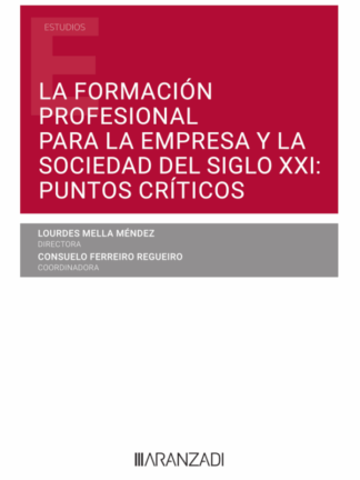 La formación profesional para la empresa y la sociedad del siglo XXI: puntos críticos