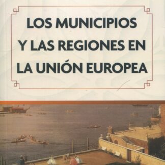 Municipios y las regiones en la Unión Europea