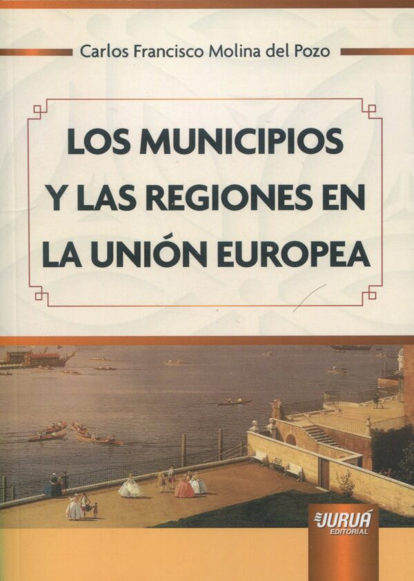 Los municipios y las regiones en la Unión Europea 9789897129087