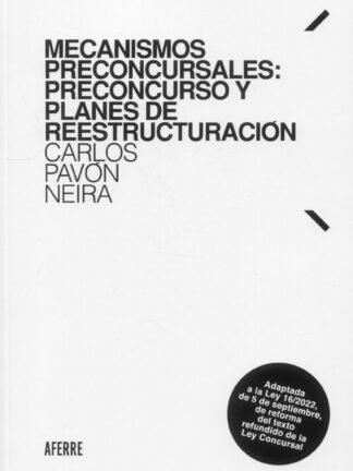 Mecanismos preconcursales: preconcurso y planes de reestructuración