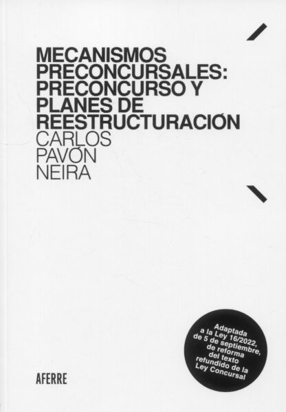 Mecanismos preconcursales: preconcurso y planes de reestructuración