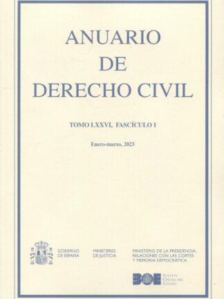 Anuario de Derecho Civil Tomo LXXVI/I, . Enero-Marzo MMXXIII