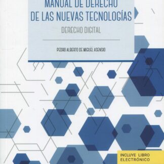 Manual de derecho de las nuevas tecnologías Derecho digital