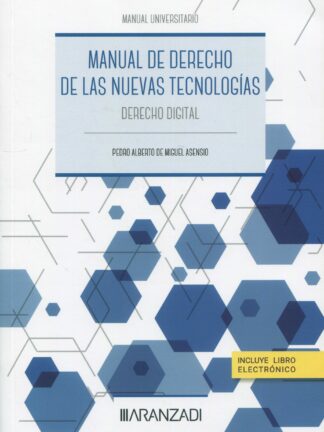 Manual de derecho de las nuevas tecnologías Derecho digital