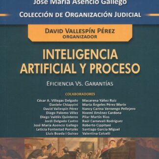 Inteligencia artificial y proceso. Eficiencia vs. garantías