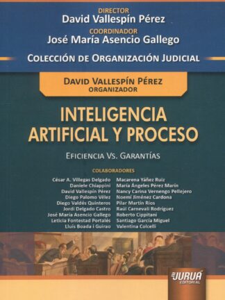 Inteligencia artificial y proceso. Eficiencia vs. garantías