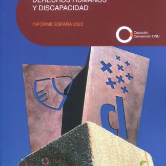 Derechos humanos y discapacidad. Informe España 2022