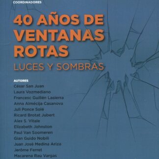 40 años de ventanas rotas: luces y sombras
