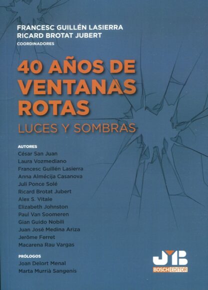 40 años de ventanas rotas: luces y sombras