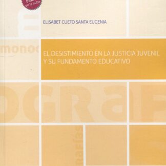 El desistimiento en la justicia juvenil y su fundamento educativo