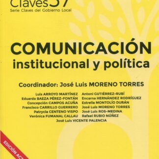 Comunicación institucional y política. Serie claves del gobierno local nº 37