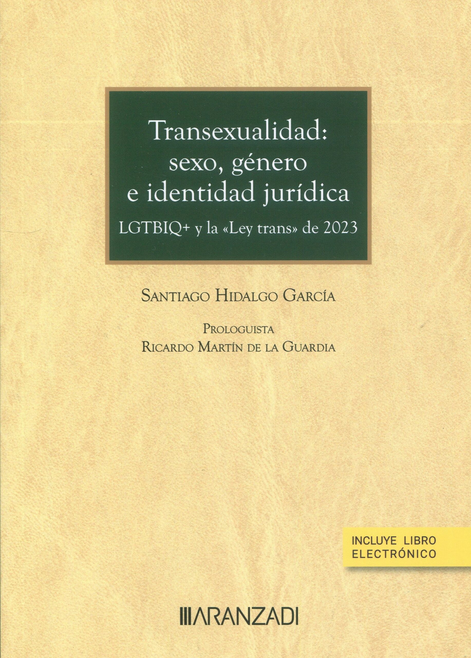 Transexualidad: sexo, género e identidad jurídica 9788411634076