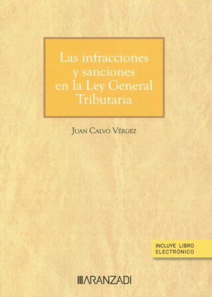 Las infracciones y sanciones en la Ley General Tributaria