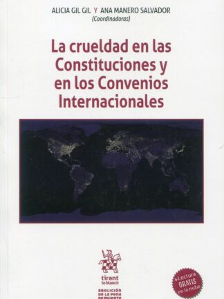 La crueldad en las constituciones y en los convenios internacionales