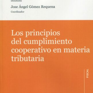 Los principios del cumplimiento cooperativo en materia tributaria