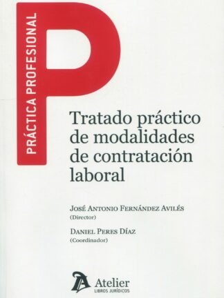 Tratado práctico de modalidades de contratación laboral