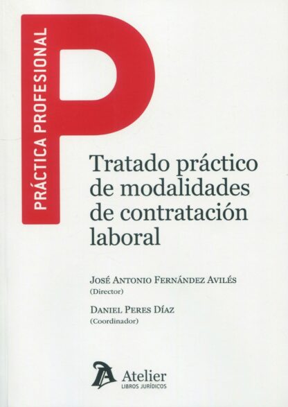 Tratado práctico de modalidades de contratación laboral