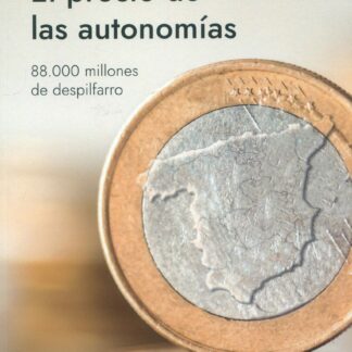 El precio de las autonomías. 88.000 millones de despilfarro