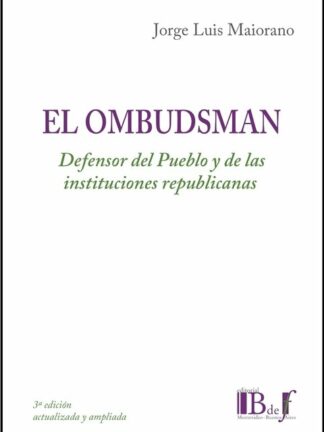 Ombudsman. Defensor del Pueblo y de las instituciones republicanas